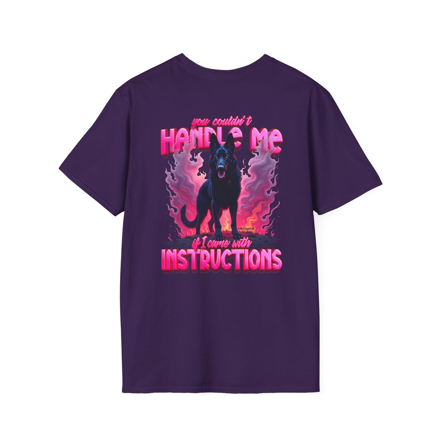 You Couldn't Handle Me If I Came With Instructions - Graphic T-Shirt